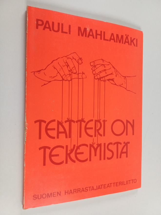 Pauli Mahlamäki : Teatteri on tekemistä