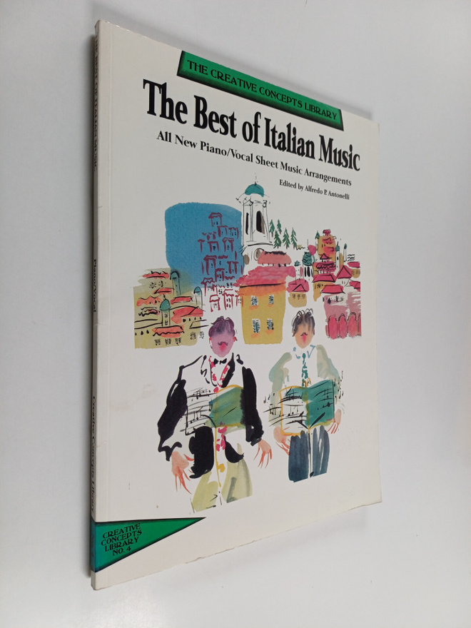Alfredo P. Antonelli : The best of Italian music : all ne...