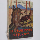 Ilmari Kianto : Turjanlinnan satukirja - pikkukuva 1