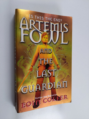 Eoin Colfer : Artemis Fowl and the Last Guardian