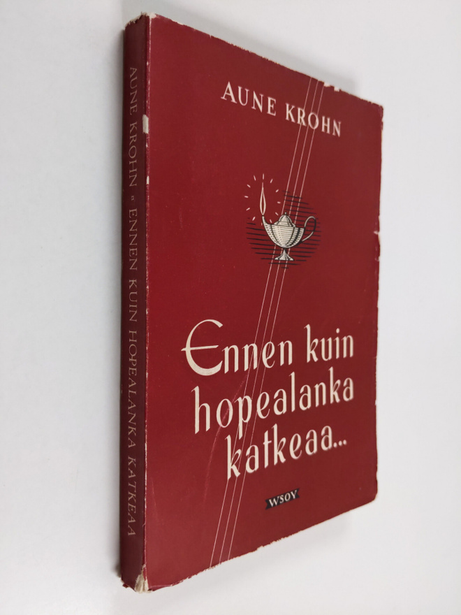 Aune Krohn : Ennen kuin hopealanka katkeaa