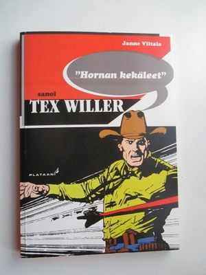 Janne Viitala: "Hornan kekäleet sanoi Tex Willer     1. Pain
