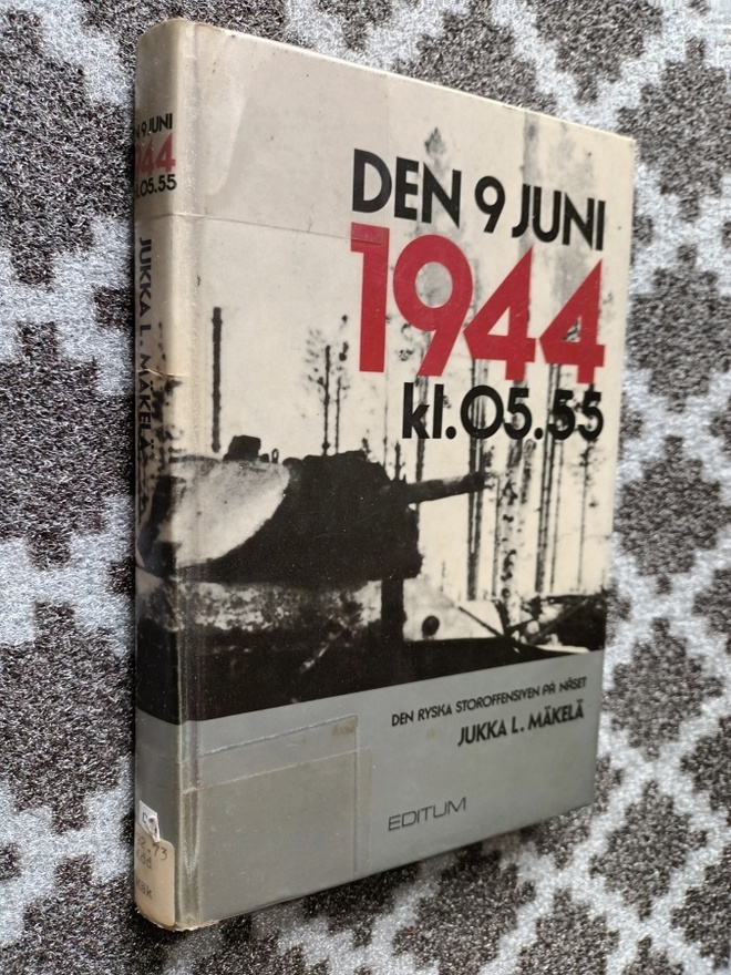 Jukka L. Mäkelä: Den 9 juni 1944... Ryska storoffensiven