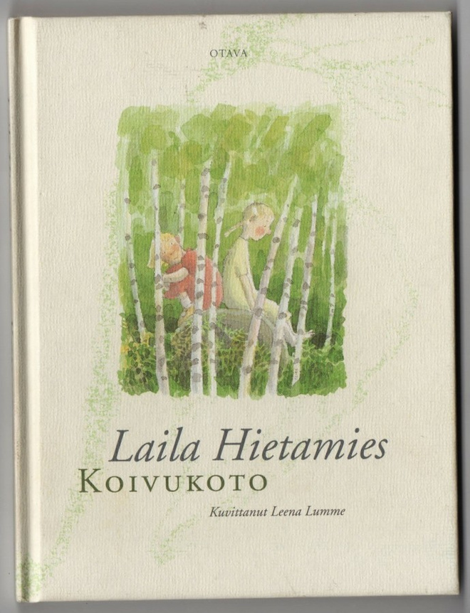 Laila Hietamies : Koivukoto - Otava 1999