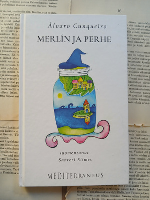 Alvaro Cunqueiro - Merlin ja perhe sekä muita kertomuksia