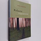Pema Chödrön : Pelosta vapauteen : selvitymisopas vaikein... - pikkukuva 1