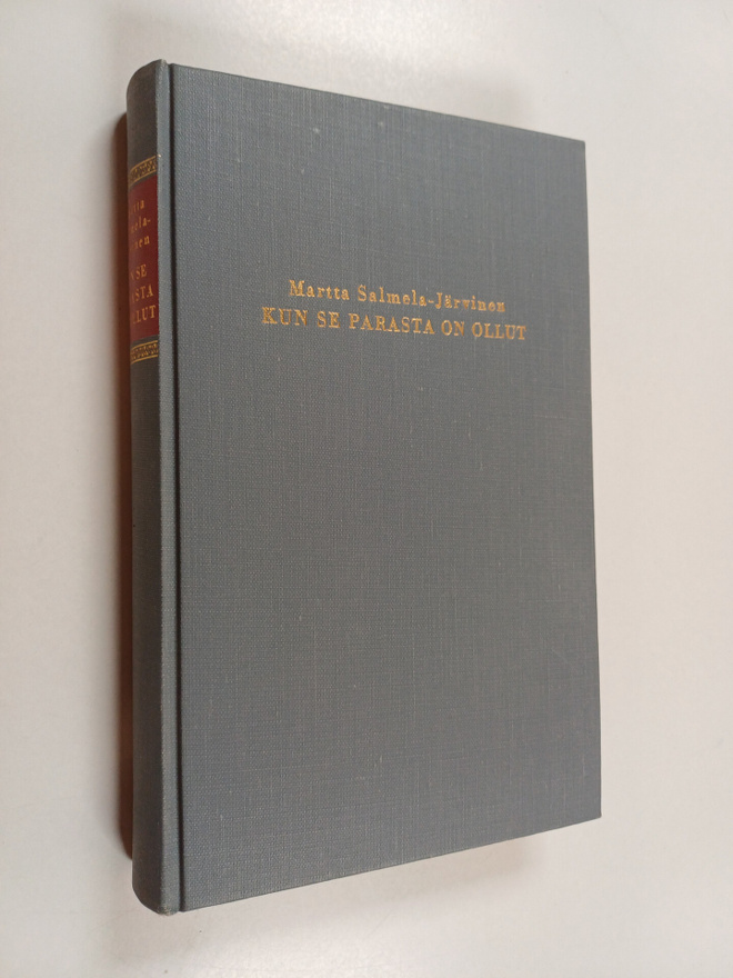 Martta Salmela-Järvinen : Kun se parasta on ollut (signee...