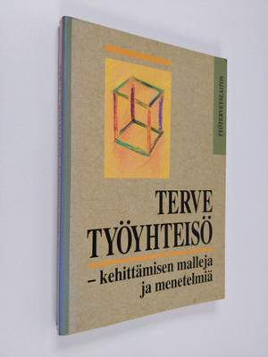 Kari (toim.) Lindström : Terve työyhteisö : kehittämisen ...