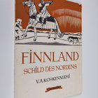 V. A. Koskenniemi : Finnland Schild des Nordens : eine ku... - pikkukuva 1
