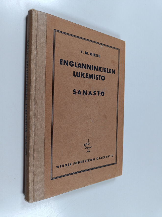 Y. M. Biese : Englanninkielen lukemisto yläluokkia varten...
