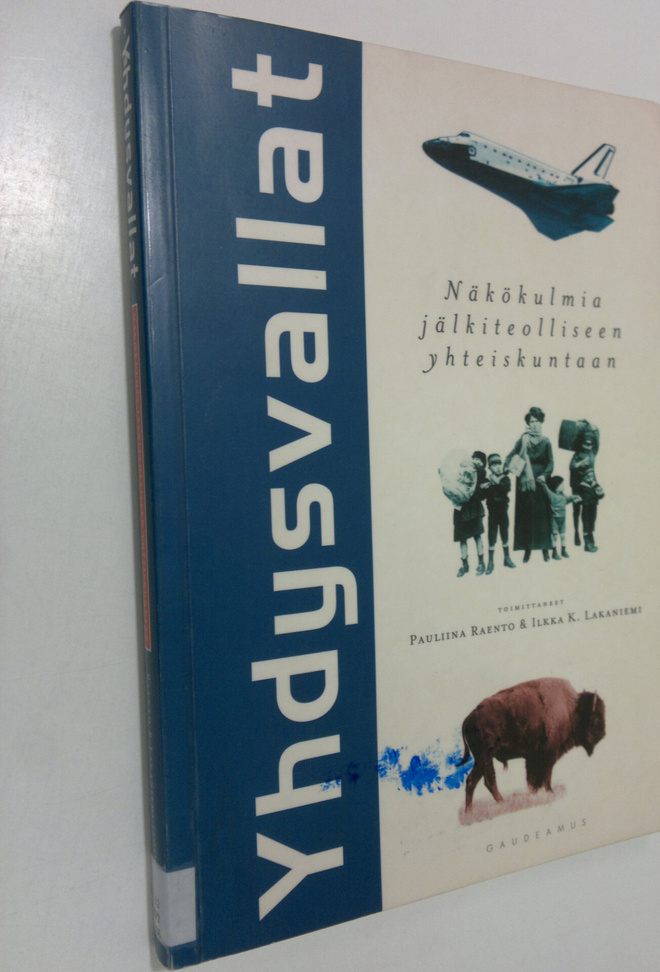 Pauliina ym. (toim.) Raento : Yhdysvallat : näkökulmia jä...