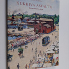 Pentti Poukka : Kukkiva asfaltti : hiukan nostalginen albumi - pikkukuva 1