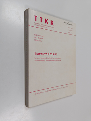 Erkki Helamaa : Terveyskeskus : kansanterveyslain edellyt...
