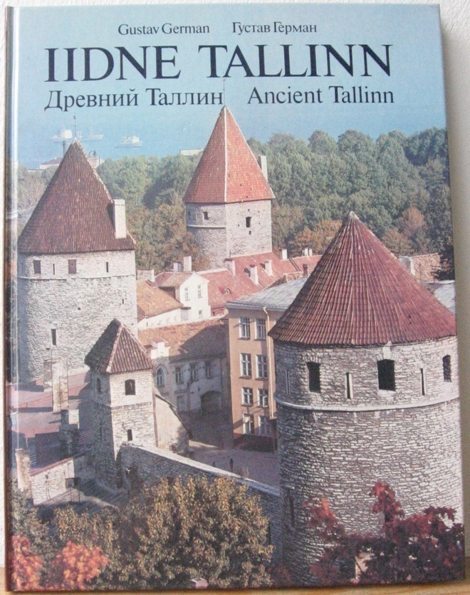 Gustav German: Iidne Tallinn - Ancient Tallinn. 135 s.