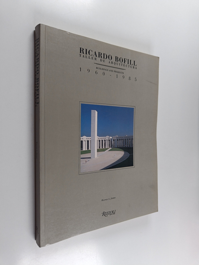 Warren A. James : Ricardo Bofill - Taller de Arquitectura...