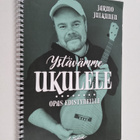 Jarmo Julkunen : Ystävämme ukulele : Opas edistyneille - pikkukuva 1