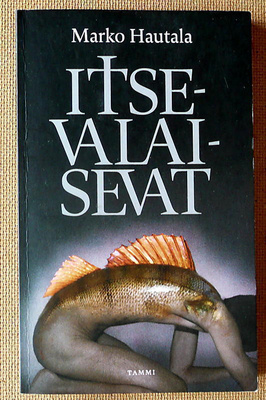 Marko Hautala: Itsevalaisevat / Kuokkamummo (pokkari)