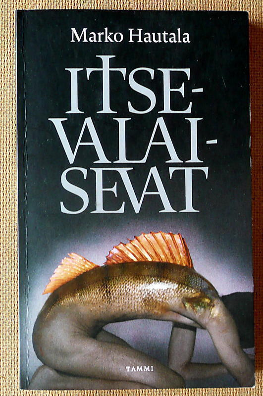 Marko Hautala: Itsevalaisevat / Kuokkamummo (pokkari)