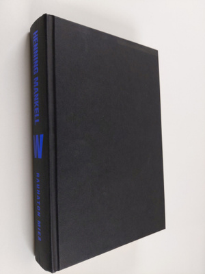 Henning Mankell : Rauhaton mies