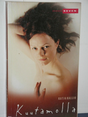 Katja Kallio : Kuutamolla
