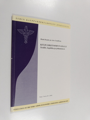 Matti Kautto : Ketjuliiketoimintamalli : sisältö, logiikk...