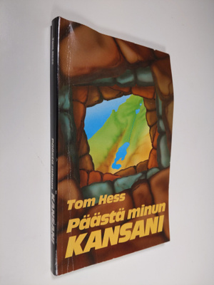 Tom Hess : Päästä minun kansani : juutalaisten taistelu p...