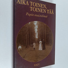 Lauri Hakamies : Aika toinen, toinen tää : papin muistelmat - pikkukuva 1