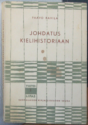 Paavo Ravila: Johdatus kielihistoriaan, SKS 1961. 122s.