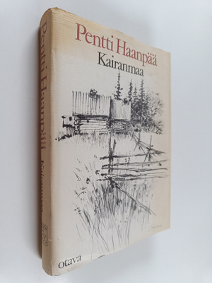 Pentti Haanpää : Kairanmaa : valitut jutut