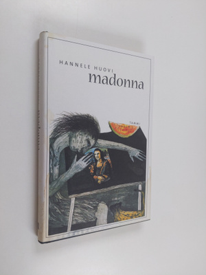 Hannele Huovi : Madonna