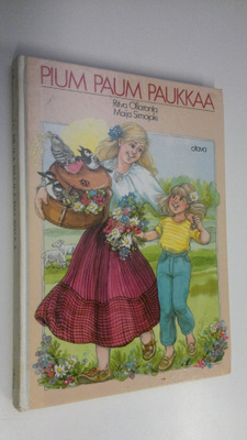 Ritva Ollaranta : Pium paum paukkaa