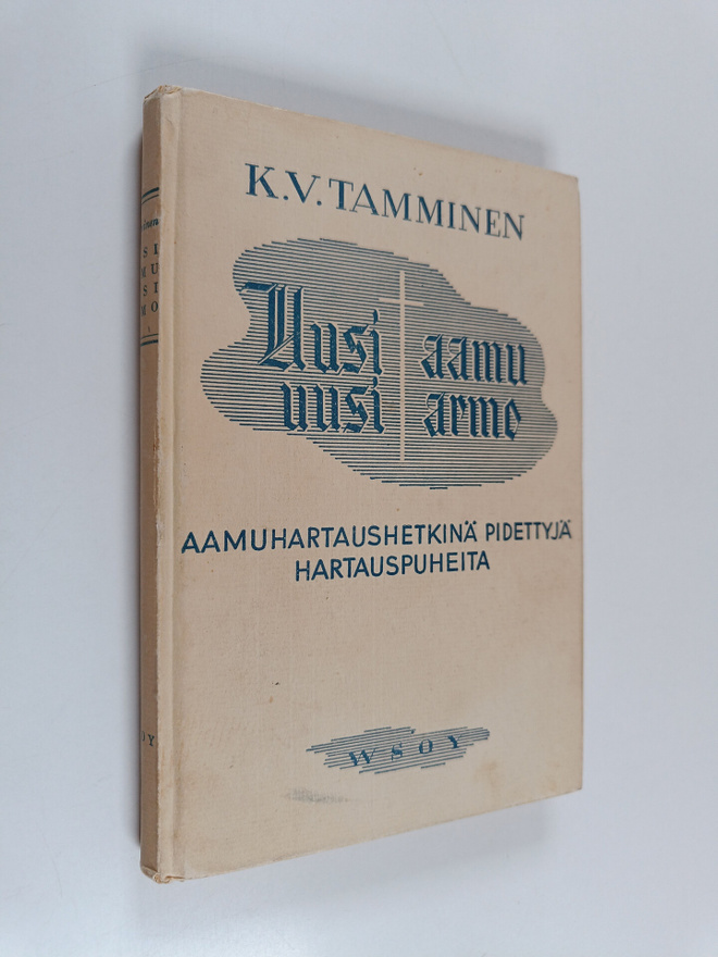 K. V. Tamminen : Uusi aamu, uusi armo