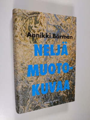 Annikki Bärman : Neljä muotokuvaa