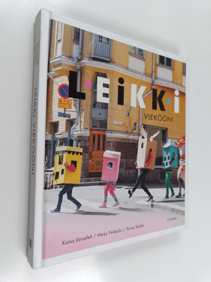 Kaisa Järnefelt : Leikki vieköön!