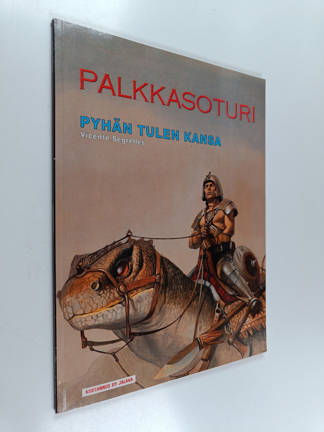 Vicente Segrelles : Palkkasoturi : pyhän tulen kansa