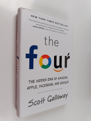Scott Galloway : The four : the hidden DNA of Amazon, App...