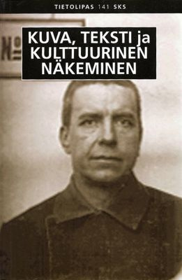 Tuomisto, Uusikylä: Kuva, teksti ja kulttuurinen näkeminen