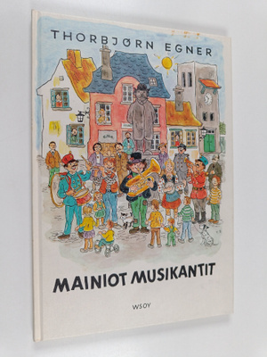 Thorbjörn Egner : Mainiot musikantit