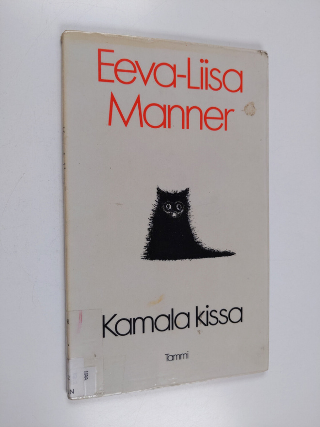 Eeva-Liisa Manner : Kamala kissa : pilakokoelma