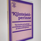 Keijo ym. (toim.) Kaivanto : Kiinteistöperinne : tarinoit... - pikkukuva 1