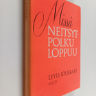 Lyyli Jouskari : Missä Neitsytpolku loppuu - pikkukuva 1