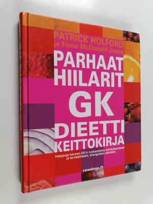 Patrick Holford : Parhaat hiilarit : GK-dieettikeittokirja