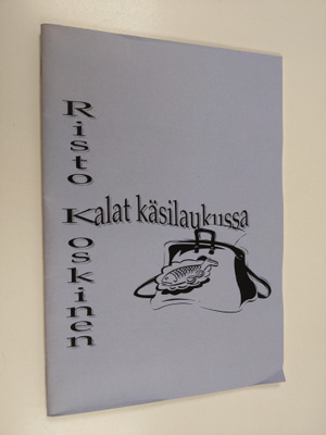 Risto Koskinen : Kalat käsilaukussa