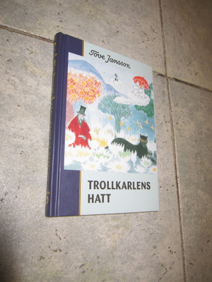 Tove Jansson : Trollkarlens hatt