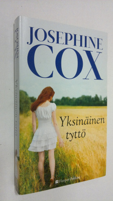 Josephine Cox : Yksinäinen tyttö