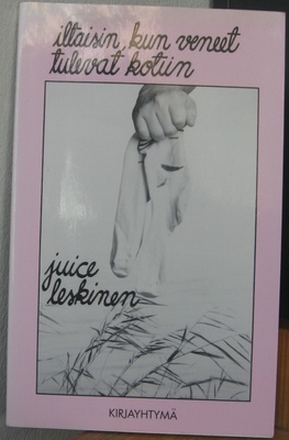 Juice Leskinen: Iltaisin, kun veneet tulevat kotiin. 1p. 64s