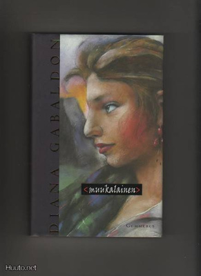 Gabaldon, Diana: Muukalainen, Gummerus 2002, skp, 1.p, K3 +