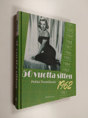 Pekka Tuomikoski : 50 vuotta sitten : 1962