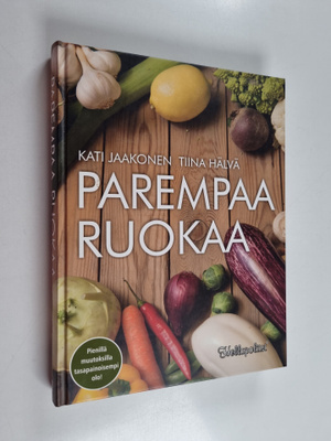 Kati Jaakonen ym. : Parempaa ruokaa