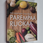 Kati Jaakonen ym. : Parempaa ruokaa - pikkukuva 1